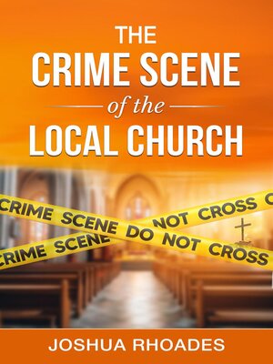 cover image of The Crime Scene of the Local Church